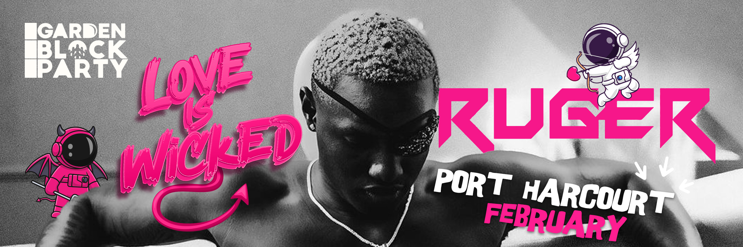 Garden BlockParty Presents Love is Wicked with RUGER - Mainland 